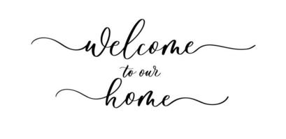 bem-vindo ao nosso modelo de vetor doméstico. linda citação para impressões, decoração de parede ou interiores, cartões, camisas, almofadas, etc.