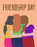 design de ilustração vetorial do dia internacional da amizade. três meninas estão juntas. manter sua amizade. vetor