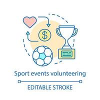 eventos esportivos ícone do conceito de voluntariado. programa de voluntariado de futebol. investimento esportivo. ilustração de linha fina de ideia de patrocínio. desenho de contorno isolado de vetor. traço editável vetor