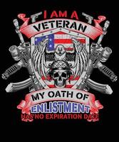 eu sou um veterano meu juramento de alistamento não tem data de validade. design de camiseta veterano vetor