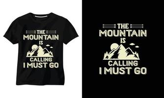 a montanha está chamando eu devo ir design de camiseta vetor