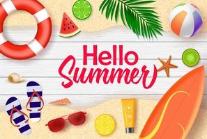 Olá design de banner de vetor de verão. Olá texto de verão em fundo de madeira com praia e frutas tropicais como prancha de surf, boia salva-vidas, bola de praia, melancia, limão e kiwi para a temporada de férias.