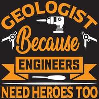geólogo porque engenheiros também precisam de heróis vetor