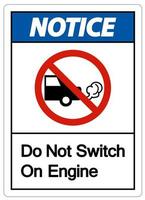 aviso não ligue o sinal do motor em fundo branco vetor