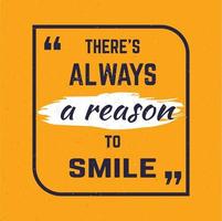 há sempre uma razão para sorrir citação vetor