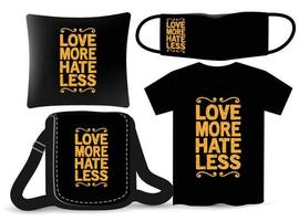 amor mais ódio menos design de letras para camiseta e merchandising vetor