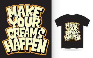 faça seus sonhos acontecer letras para camiseta vetor