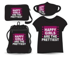 meninas felizes são o design de letras mais bonito para camiseta e merchandising vetor