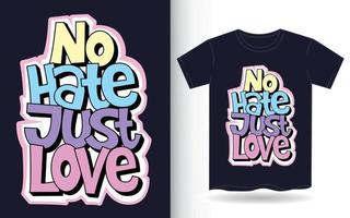 sem ódio, apenas amor, slogan de letras para camiseta vetor