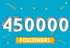 ilustração 3d números para mídias sociais 450k curtidas obrigado, comemorando os fãs de assinantes. banner com 450.000 seguidores vetor