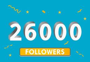 ilustração 3d números para mídias sociais 26k curtidas obrigado, comemorando os fãs de assinantes. banner com 26.000 seguidores vetor