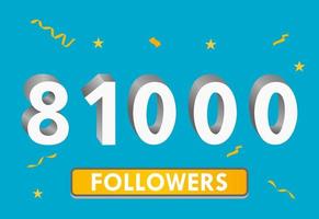 ilustração 3d números para mídias sociais 81k curtidas obrigado, comemorando os fãs de assinantes. banner com 81.000 seguidores vetor