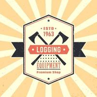 equipamento de registro, logotipo vintage da loja de madeira, emblema, sinal de equipamento de registro com machados de lenhador, ilustração vetorial vetor