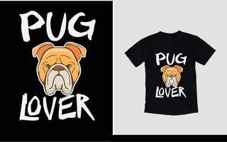 novo design de camiseta de amante de pug e cachorro vetor