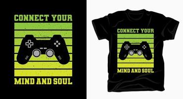 conecte sua tipografia mente e alma com a camiseta do controlador de jogo vetor
