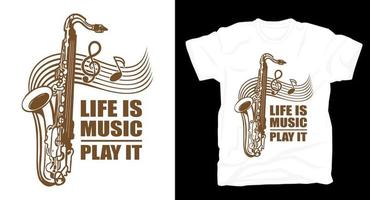 a vida é música toque tipografia com camiseta de saxofone vetor