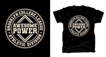 design de t-shirt de tipografia de poder incrível vetor