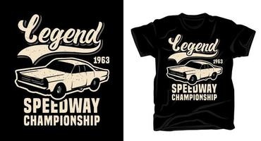 tipografia de campeonato de autódromo de lenda com design de camiseta vintage de carro clássico vetor