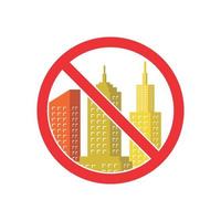 nenhum imóvel. nenhum apartamento. sinal proibido para construção da cidade vetor