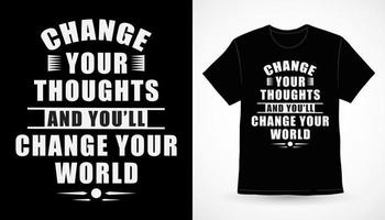 tipografia motivacional sobre design de t-shirt de tipografia de pensamentos vetor