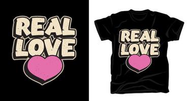 tipografia de amor real com design de t-shirt de coração vetor