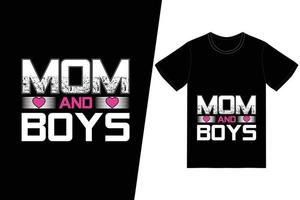 design de t-shirt mãe e meninos. feliz dia das mães vetor de design de t-shirt. para impressão de camisetas e outros usos.