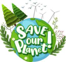 salve nosso logotipo do planeta no globo da terra com árvores naturais vetor