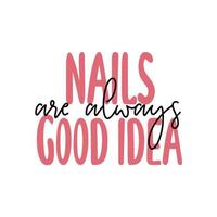 citações de inspiração sobre unhas e manicure. letras manuscritas de vetor. cores rosa com glitter. para unhas, salões de beleza, manicure, produção de impressão, mídias sociais. isolado. vetor