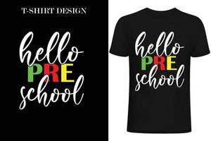 olá design de camiseta pré-escolar. de volta ao design de camiseta da escola. vetor