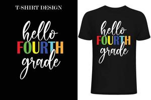 olá design de camiseta da quarta série. de volta ao design de camiseta da escola. vetor