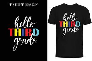 olá design de camiseta da terceira série. de volta ao design de camiseta da escola. vetor