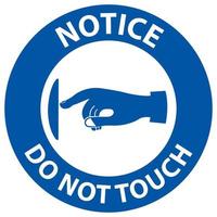 aviso não toque na etiqueta do sinal no fundo branco vetor