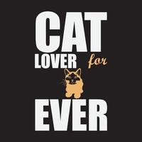 design de camiseta amante de gatos para sempre vetor