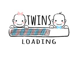 Barra de progresso com inscrição - gêmeos carregando e menino recém-nascido e menina sorrindo rostos em estilo esboçado. Ilustração vetorial para design de t-shirt, cartaz, cartão, decoração de chá de bebê vetor