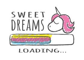 Barra de progresso com inscrição - Sweet Dreams carregando e unicórnio em estilo esboçado. Ilustração vetorial para design de t-shirt, cartaz ou cartão.