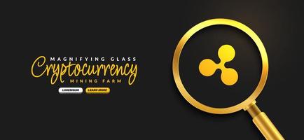 moeda criptográfica ripple com fundo de lupa dourada, troca de dinheiro digital do banner de tecnologia blockchain, conceito financeiro de criptomoeda vetor