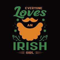 todo mundo ama uma garota irlandesa. esta citação dizendo sobre st. dia de patricks. vetor de design de camiseta de tipografia preta e arte.