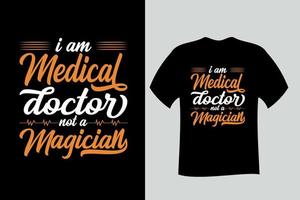 eu sou médico não um design de camiseta mágico vetor