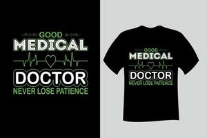 bom médico nunca perde a paciência design de camiseta vetor