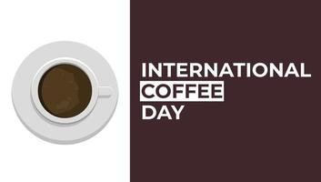 ilustração de design plano de modelos de dia internacional do café, design adequado para cartazes, planos de fundo, cartões de felicitações, tema do dia internacional do café vetor