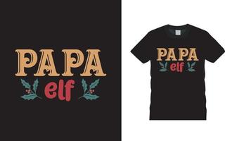 papai elf christmas t shirt design, vestuário, ilustração vetorial, modelo gráfico, impressão sob demanda, tecidos têxteis, estilo retrô, tipografia, vintage, camiseta de natal vetor