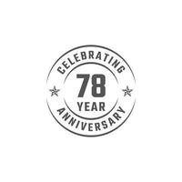Distintivo de emblema de comemoração de aniversário de 78 anos com cor cinza para evento de celebração, casamento, cartão de felicitações e convite isolado no fundo branco vetor