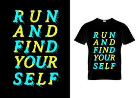 corra e encontre-se vetor de design de camiseta de tipografia