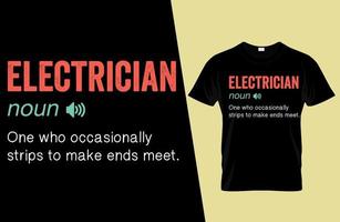 design de camiseta de definição engraçada de eletricista dizendo vetor