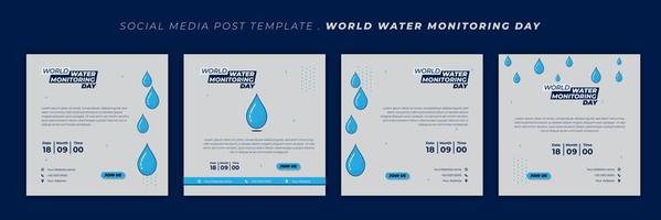 projeto do dia mundial de monitoramento de água com ilustração vetorial de gotas de água. conjunto de modelo de mídia social com design azul e branco. vetor