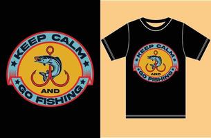 mantenha a calma e vá pescar. design de camiseta de amante de pesca. mantenha o design de pesca calmo. vetor