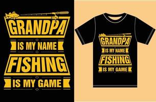 vovô é meu nome pesca é minha camisa de pesca t de game.grandpa. vetor