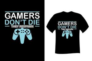 camiseta gamers não morrem eles reaparecem vetor