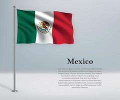 acenando a bandeira do méxico no mastro da bandeira. modelo para o dia da independência vetor