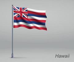 acenando a bandeira do havaí - estado dos estados unidos no mastro da bandeira. temperatura vetor